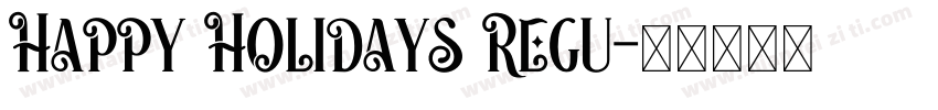 Happy Holidays Regu字体转换